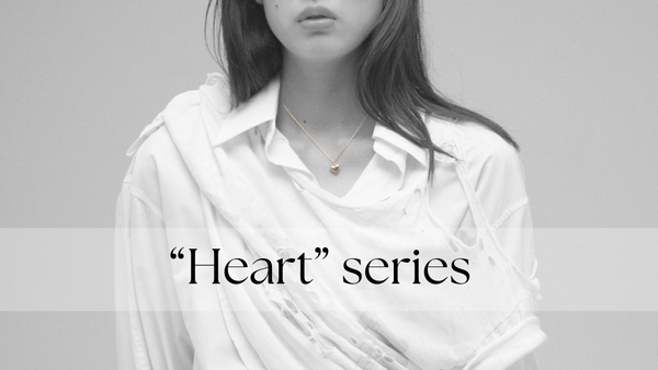 ◼︎ "Heart" seriesのご紹介